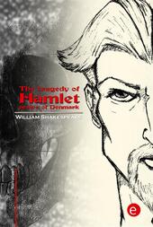 The tragedy of Hamlet, prince of Denmark