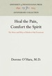 Heal the Pain, Comfort the Spirit: The H