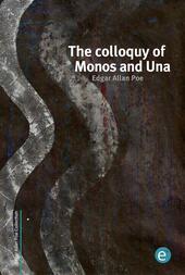 The colloquy of Monos and Una