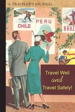 Libro in inglese Travel Well and Travel Safely!: A Traveler's Journal Applewood Books
