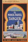 Libro in inglese El Minza Hotel, Tangier, Morocco: A Traveler's Journal Applewood Books