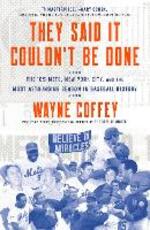 Libro in inglese They Said It Couldn't Be Done Wayne Coffey