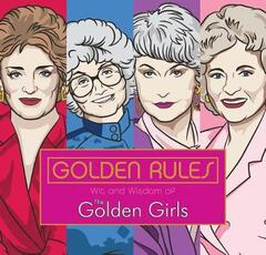 Libro in inglese Golden Rules: Wit and Wisdom of The Golden Girls Francesco Sedita Douglas Yacka