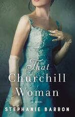 Libro in inglese That Churchill Woman: A Novel Stephanie Barron