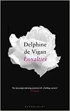 Libro in inglese Loyalties Delphine de Vigan