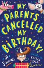 Libro in inglese My Parents Cancelled My Birthday Jo Simmons