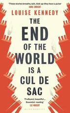 Libro in inglese The End of the World is a Cul de Sac Louise Kennedy