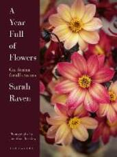 Libro in inglese A Year Full of Flowers: Gardening for all seasons Sarah Raven