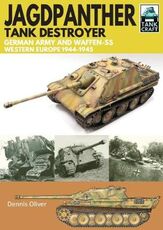 Libro in inglese Jagdpanther Tank Destroyer: German Army, Western Europe 1944 -1945 Dennis Oliver