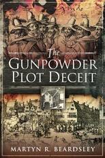 Libro in inglese The Gunpowder Plot Deceit Martyn R Beardsley