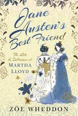 Libro in inglese Jane Austen's Best Friend: The Life and Influence of Martha Lloyd Zoe Wheddon