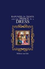 Libro in inglese Rapunzel In Tights and the Prince In a Dress Militza van Eck