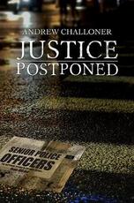 Libro in inglese Justice Postponed Andrew Challoner