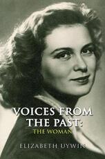Libro in inglese Voices From the Past: The Woman Elizabeth Uywin