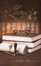 Libro in inglese A Lawyer's Story Paul Carlin
