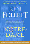 Libro in inglese Notre-Dame: A Short History of the Meaning of Cathedrals Ken Follett