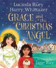 Libro in inglese Grace and the Christmas Angel Lucinda Riley Harry Whittaker