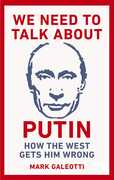 Libro in inglese We Need to Talk About Putin: How the West gets him wrong Mark Galeotti