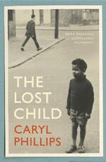 Libro in inglese The Lost Child Caryl Phillips