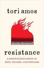 Libro in inglese Resistance: A Songwriter's Story of Hope, Change and Courage Tori Amos