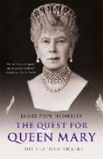 Libro in inglese The Quest for Queen Mary James Pope-Hennessy Hugo Vickers