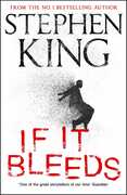 Libro in inglese If It Bleeds: a stand-alone sequel to the No. 1 bestseller The Outsider, plus three irresistible novellas Stephen King
