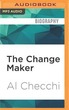 Change Maker: Preserving the Promise of