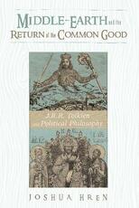 Libro in inglese Middle-earth and the Return of the Common Good Joshua Hren
