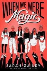Libro in inglese When We Were Magic Sarah Gailey