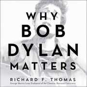 Libro in inglese Why Bob Dylan Matters Richard F Thomas