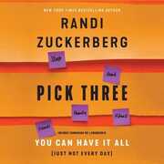 Libro in inglese Pick Three: You Can Have It All (Just Not Every Day)