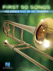 Libro in inglese First 50 Songs You Should Play on the Trombone Hal Leonard Publishing Corporation