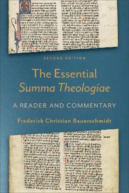 The Essential Summa Theologiae A Reader And Commentary Frederick 