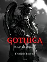  Gothica - the Angel of Death