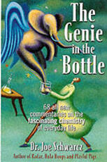 Libro in inglese The Genie in the Bottle: 68 All New Commentaries on the Fascinating Chemistry of Everyday Life Joe Schwarcz
