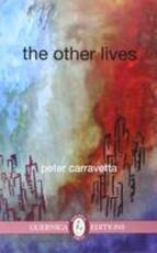 Libro in inglese Other Lives Peter Carravetta