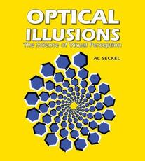 Libro in inglese Optical Illusions: The Science of Visual Perception Al Seckel