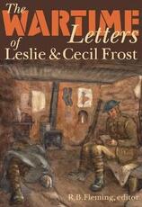 Libro in inglese The Wartime Letters of Leslie and Cecil Frost, 1915-1919