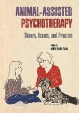 Libro in inglese Animal-Assisted Psychotherapy: Theory, Issues, and Practice