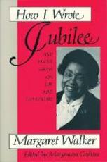 Libro in inglese How I Wrote "Jubilee": And Other Essays on Life and Literature Margaret Walker Maryemma Graham