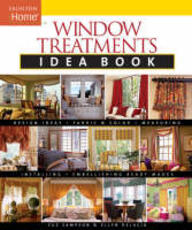 Libro in inglese Window Treatments Idea Book: Design Ideas Fabric & Color Embellishing Ready Sue Sampson Ellen DeLucia