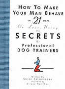 Libro in inglese How to Make Your Man Behave in 21 Days or Less Karen Salmansohn