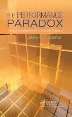 Libro in inglese The Performance Paradox: Understanding the Real Drivers that Critically Affect Outcomes Jerry L. Harbour