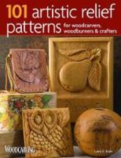 Libro in inglese 101 Artistic Relief Patterns for Woodcarvers, Woodburners & Crafters Lora S. Irish