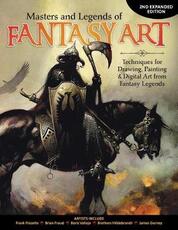 Libro in inglese Masters and Legends of Fantasy Art, 2nd Expanded Edition: Techniques for Drawing, Painting & Digital Art from Fantasy Legends Editors of Imaginefx Magazine