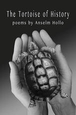 Libro in inglese The Tortoise of History Anselm Hollo