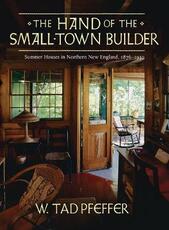 Libro in inglese The Hand of the Small Town Builder W. Tad Pfeffer