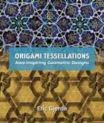 Libro in inglese Origami Tessellations: Awe-Inspiring Geometric Designs Eric Gjerde