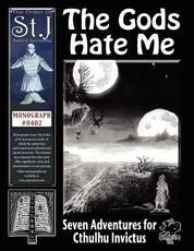 Libro in inglese The Gods Hate Me Chaosium