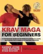 Libro in inglese Krav Maga for Beginners: A Step-by-Step Guide to the World's Easiest-to-Learn, Most-Effective Fitness and Fighting Program Darren Levine Ryan Hoover